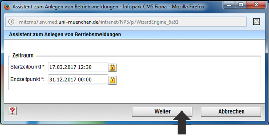 Assistent zum Anlegen einer Betriebsmeldung mit Eingabefeld Zeitraum