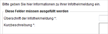 Pflichtfelder im Eingabeassistent in der Infothek