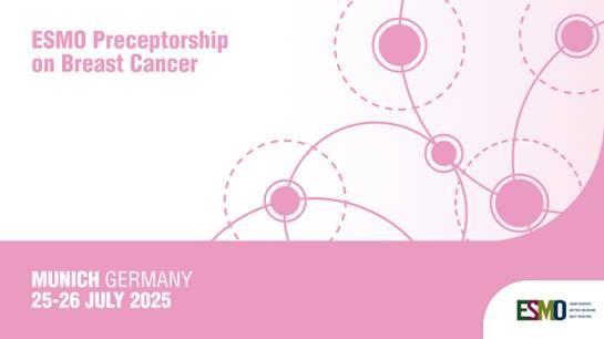ESMO Preceptorship Breast Cancer 2025